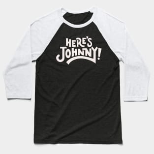 Here`s Johnny Baseball T-Shirt